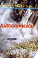 VIVIR MOMENTOS DE AUTOSANACIÓN