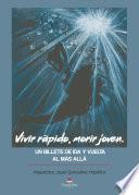 Vivir rápido, morir joven