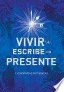 Vivir se escribe en presente