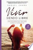 VIVIR siendo LIBRE