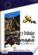 Vivir y trabajar en Europa. Unidad didáctica