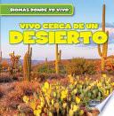 Vivo cerca de un desierto (There's a Desert in My Backyard!)