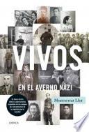 Vivos en el averno nazi