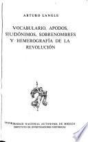 Vocabulario, apodos, seudónimos, sobrenombres y hemerografía de la revolución