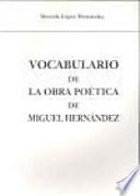 Vocabulario de la obra poética de Miguel Hernández
