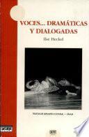 Voces-- dialogadas y dramáticas