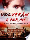 Volverán a por mí