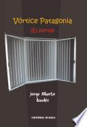 Vórtice Patagonia . El Portal