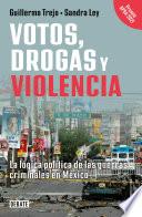 Votos, drogas y violencia