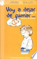 Voy a dejar de fumar