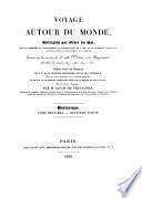 Voyage autour du monde entrepris par ordre du roi, [...] Exécuté sur les corvettes de S. M. l'Uranie et la Physicienne pendant les années 1817, 1818, 1819 et 1820