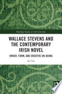 Wallace Stevens and the Contemporary Irish Novel