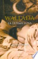 Wallada, la última luna