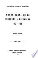 Wanda Hanke en la etnografía boliviana, 1952-1958