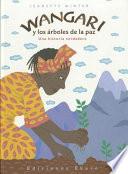 Wangari y los árboles de la paz