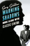 Warning Shadows