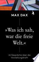»Was ich sah, war die freie Welt«