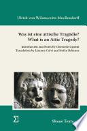 Was ist eine attische Tragödie? What is an Attic Tragedy?