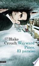Wayward Pines, el paraíso