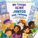 We Laugh Alike / Juntos nos reímos
