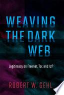 Weaving the Dark Web
