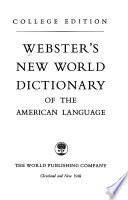 Webster's New World Dictionary of the American Language