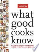 What Good Cooks Know