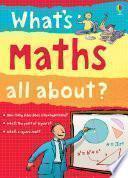 What's Maths All About?