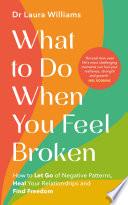 What to Do When You Feel Broken