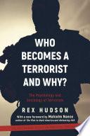 Who Becomes a Terrorist and Why?