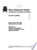 Who's Raising the Family?