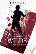 Wicked and Wilde