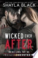 Wicked Ever After (One-Mile & Brea, Part Two)