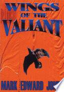 Wings of the Valiant