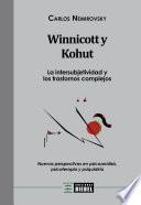 Winnicott y Kohut - La intersubjetividad y los trastornos complejos