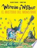 Winnie Y Wilbur. El Misterio del Monstruo