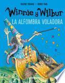 Winnie y Wilbur. La alfombra voladora