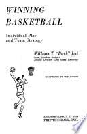 Winning Basketball; Individual Play and Team Strategy