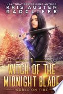 Witch of the Midnight Blade Part One