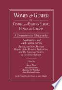 Women and Gender in Central and Eastern Europe, Russia, and Eurasia