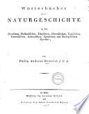 Wörterbücher der Naturgeschichte in der Deutschen, Holländischen, Dänischen, Schwedischen, Englischen, Französischen, Italienischen, Spanischen und Portugisischen Sprache