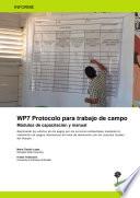 WP7 Protocolo para trabajo de campo: Módulos de capacitación y manual – Explorando los efectos de los pagos por los servicios ambientales mediante la realización de juegos interactivos de toma de decisiones con los usuarios locales del bosque