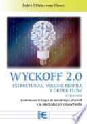 Wyckoff 2.0 Estructuras, volume profile y order flow 3ª Edición