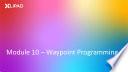X-LIPAD Drone Starter Kit Presentation Module 10 – Waypoint Programming