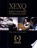 XEXQ Radio Universidad, 65 años en el aire