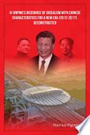 Xi Jinping’s Discourse of Socialism with Chinese Characteristics for a New Era (2012-2017), Deconstructed