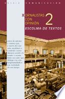 Xornalistas con opinión 2. Escolma de textos