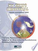 XV Censo Industrial. Censos Económicos 1999. Industrias manufactureras subsector 39. Otras industrias manufactureras. Productos y materias primas