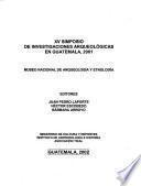 XV Simposio de Investigaciones Arqueológicas en Guatemala, Guatemala, 2001, Museo Nacional de Arqueología y Etnología