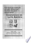 XVII Annual Institute of Latin American Studies Student Association Conference on Latin America